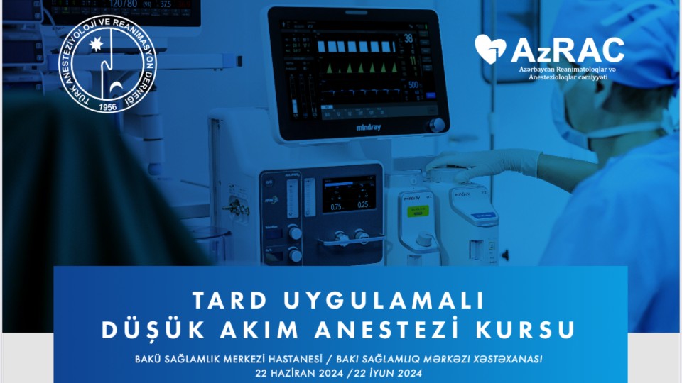 TARD ilə tətbiq edilən Aşağı axınlı anesteziya kursu