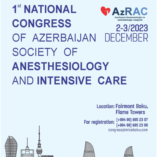  1st National Congress of Azerbaijan Society of Anesthesiology and İntensive Care