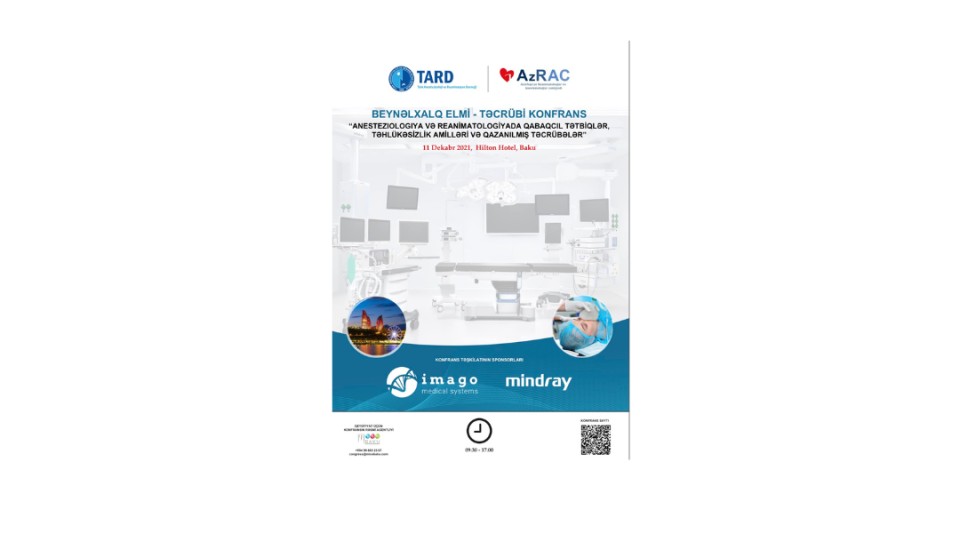 "Anesteziologiyada və reanimatologiyada qabaqcıl tətbiqlər, təhlükəsizlik amilləri və qazanmış təcrübələr"
