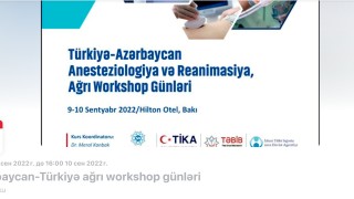 Türkiyə-Azərbaycan Anesteziologiya və reanimasiya, Ağrı Workshop günləri